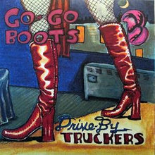 Load image into Gallery viewer, Drive By Truckers - Go Go Boots 2xLP
