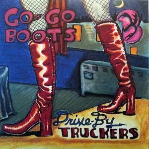 Drive By Truckers - Go Go Boots 2xLP