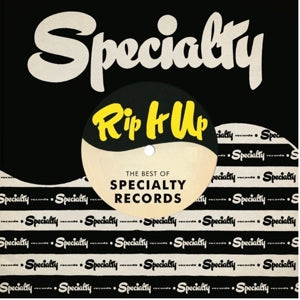 Rip It Up - The Best of Specialty Records